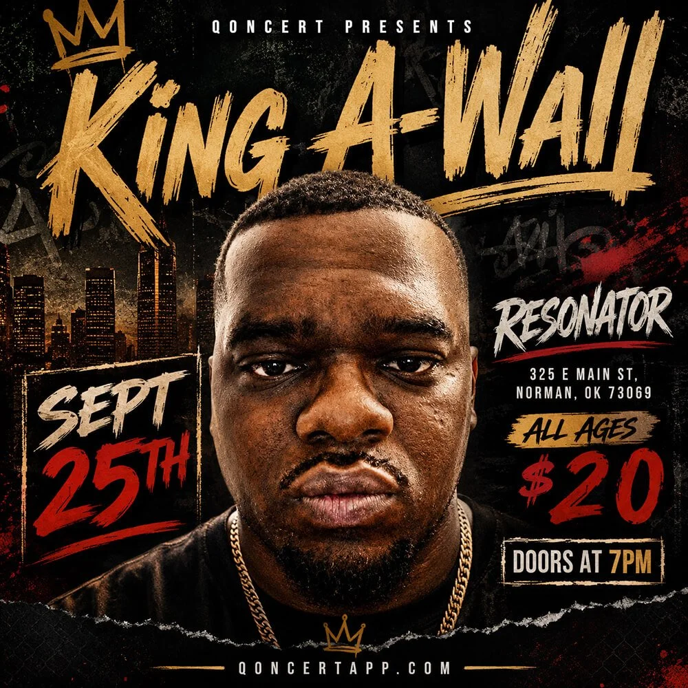 Qoncert Presents: King A-Wall and MORE!