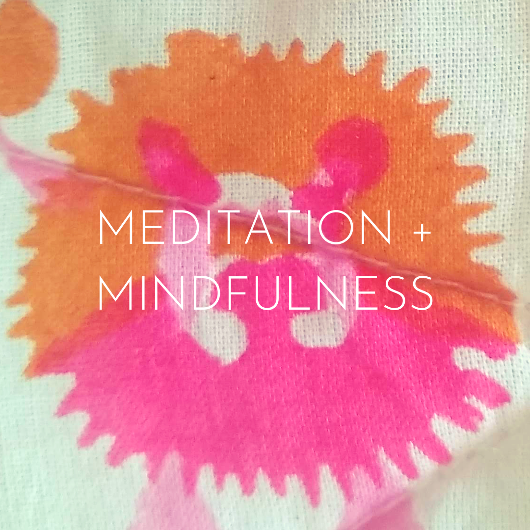 meditation + mindfulness