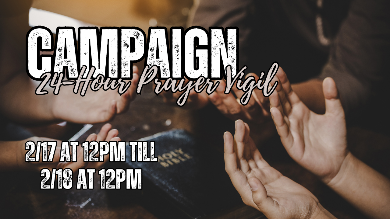 Capital Campaign 24-Hour Prayer Vigil