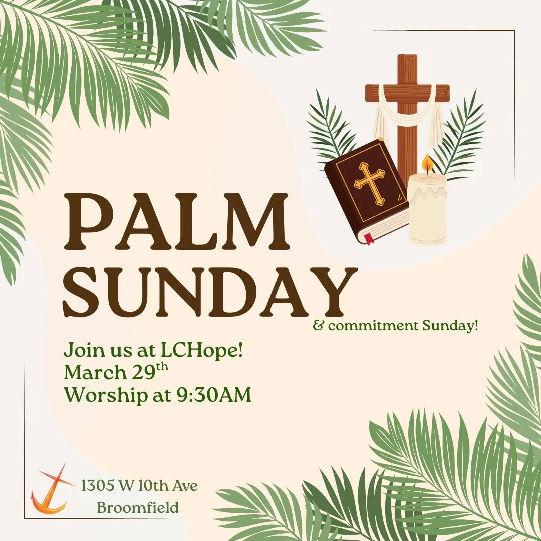 🌿 Save the Date for Palm Sunday and Commitment Sunday 🌿
March 29th at 9:30am join us in person or online at LCHope as we ride with Jesus into Jerusalem. We will walk to Holy Comforter Episcopal Church to bless palms and celebrate this special day t