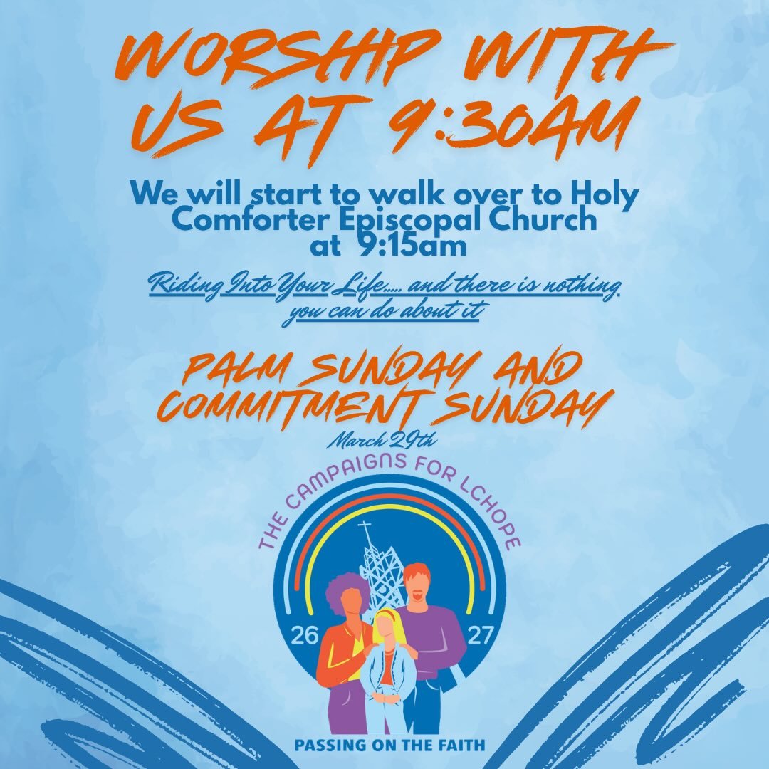 It&rsquo;s Palm Sunday and Commitment Sunday! Join us for worship this morning. We&rsquo;ll begin walking over to Holy Comforter at 9:15AM! See you then!