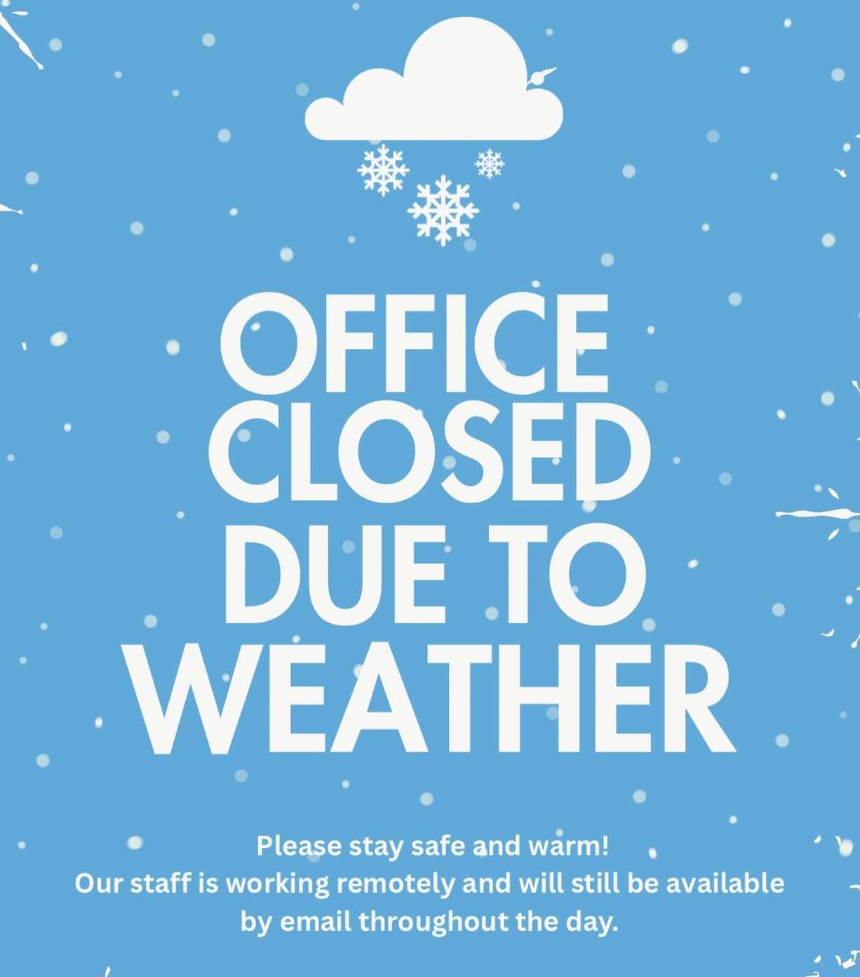 ❄️ Due to the weather, our office is closed today, but our staff is still working remotely and available by email. Stay safe and warm! ❄️