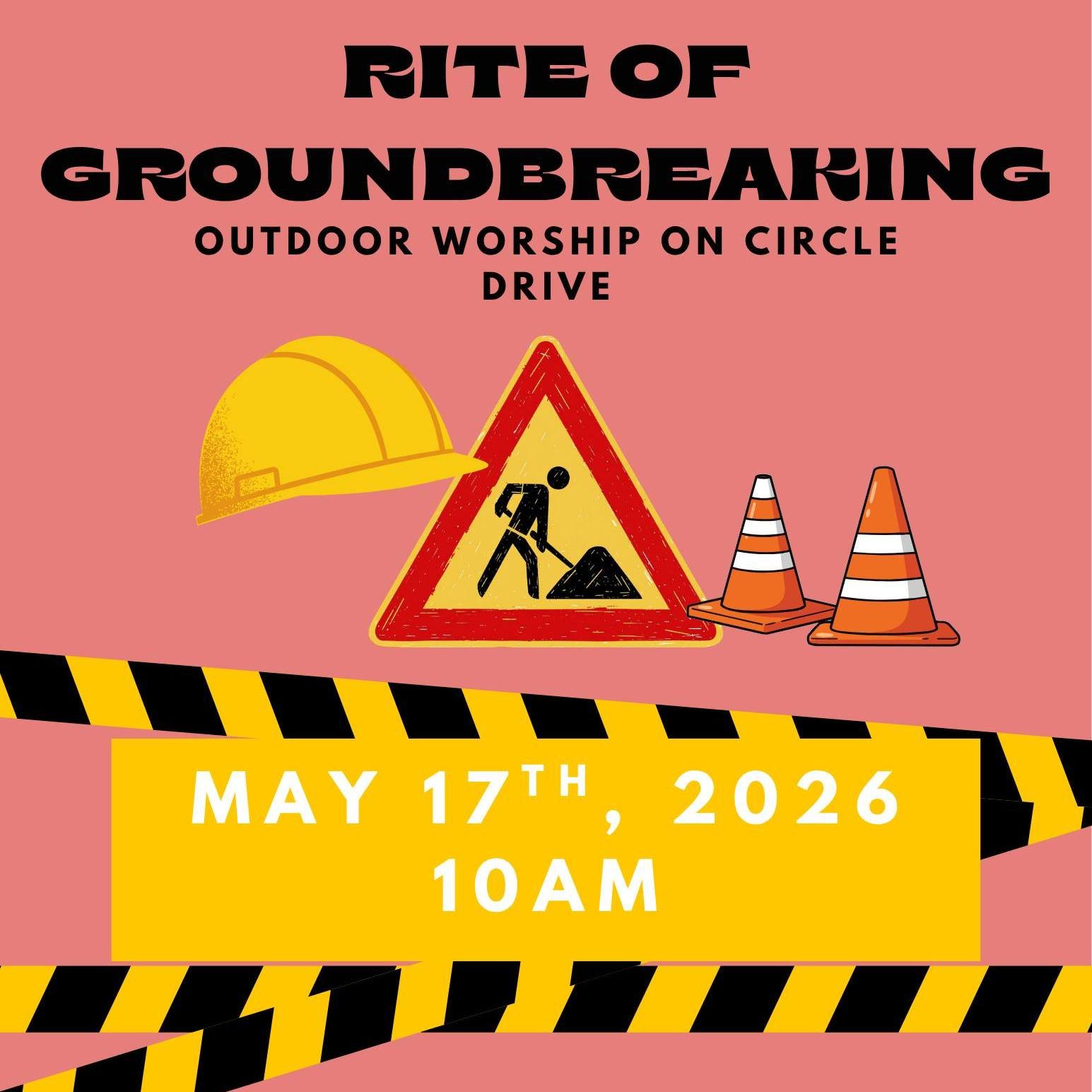 Join us today as we gather outdoors for worship and the Rite of Groundbreaking! Our Annual Meeting begins at 9 AM with worship and groundbreaking to follow at 10 AM. Bring a chair, bring a friend, and come be part of this exciting day in the life of 