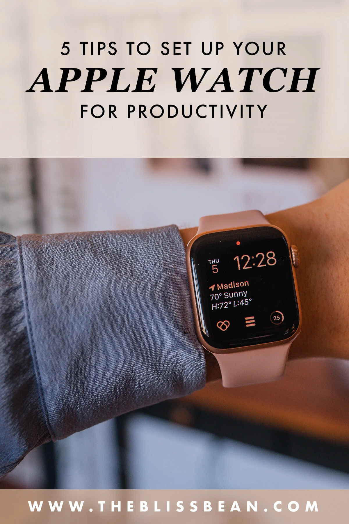 Video 5 Tips To Set Up Your Apple Watch For Productivity The Bliss Bean