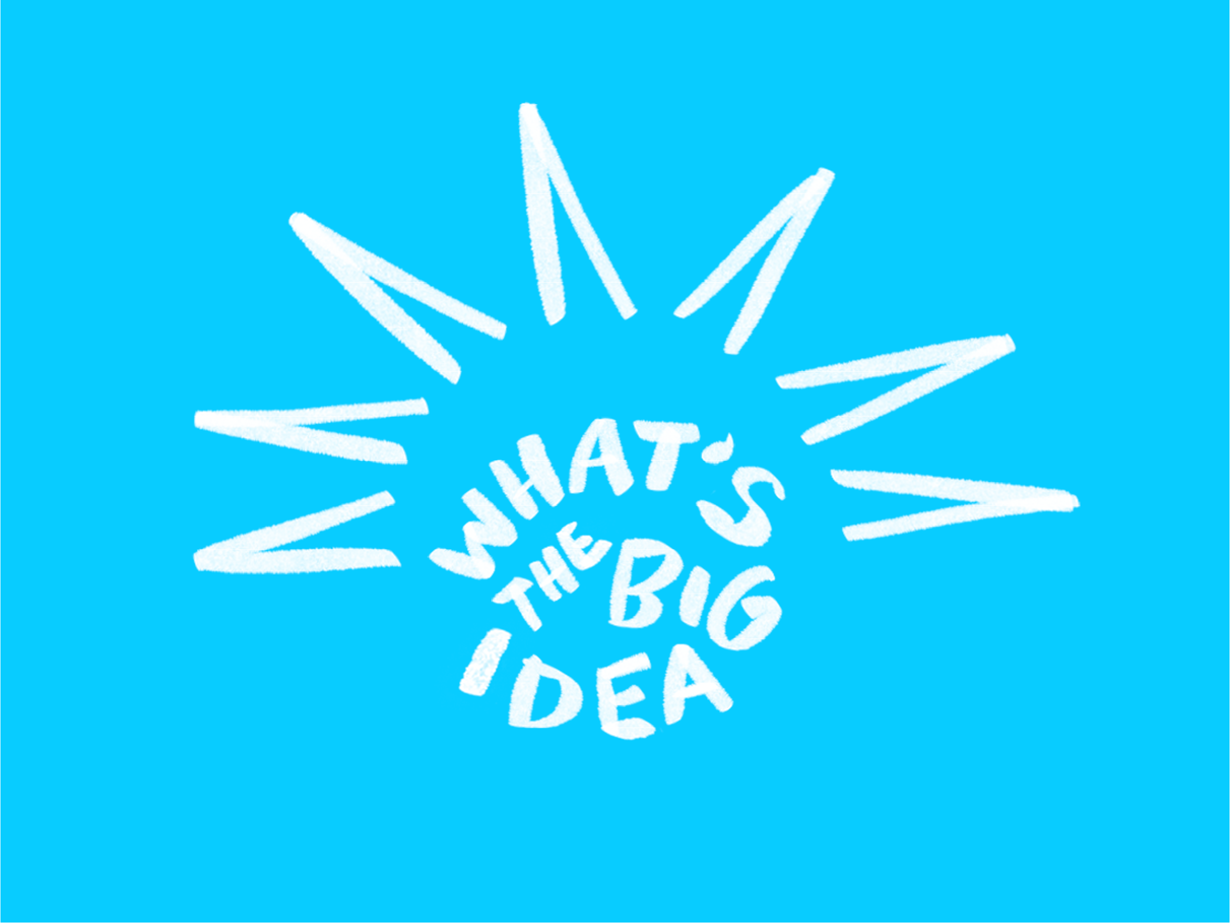 What's the Big Idea
