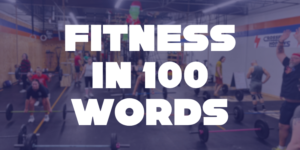 Fitness in 100 Words