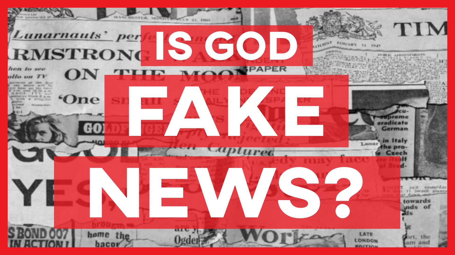 Is God Fake News? — Next Level Church