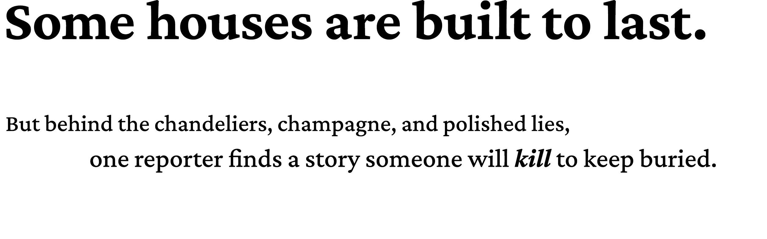 Some houses are built to last. Ember Row was built to keep secrets.