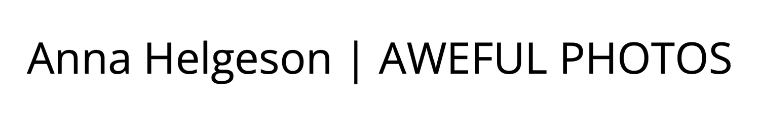 Anna Helgeson | AWEFUL PHOTOS