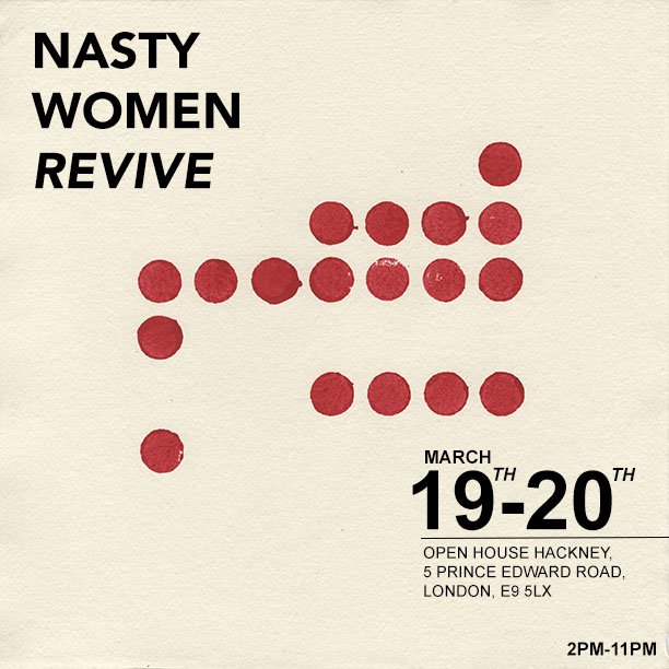 Nasty Women London exhibition //  London //  March 2022