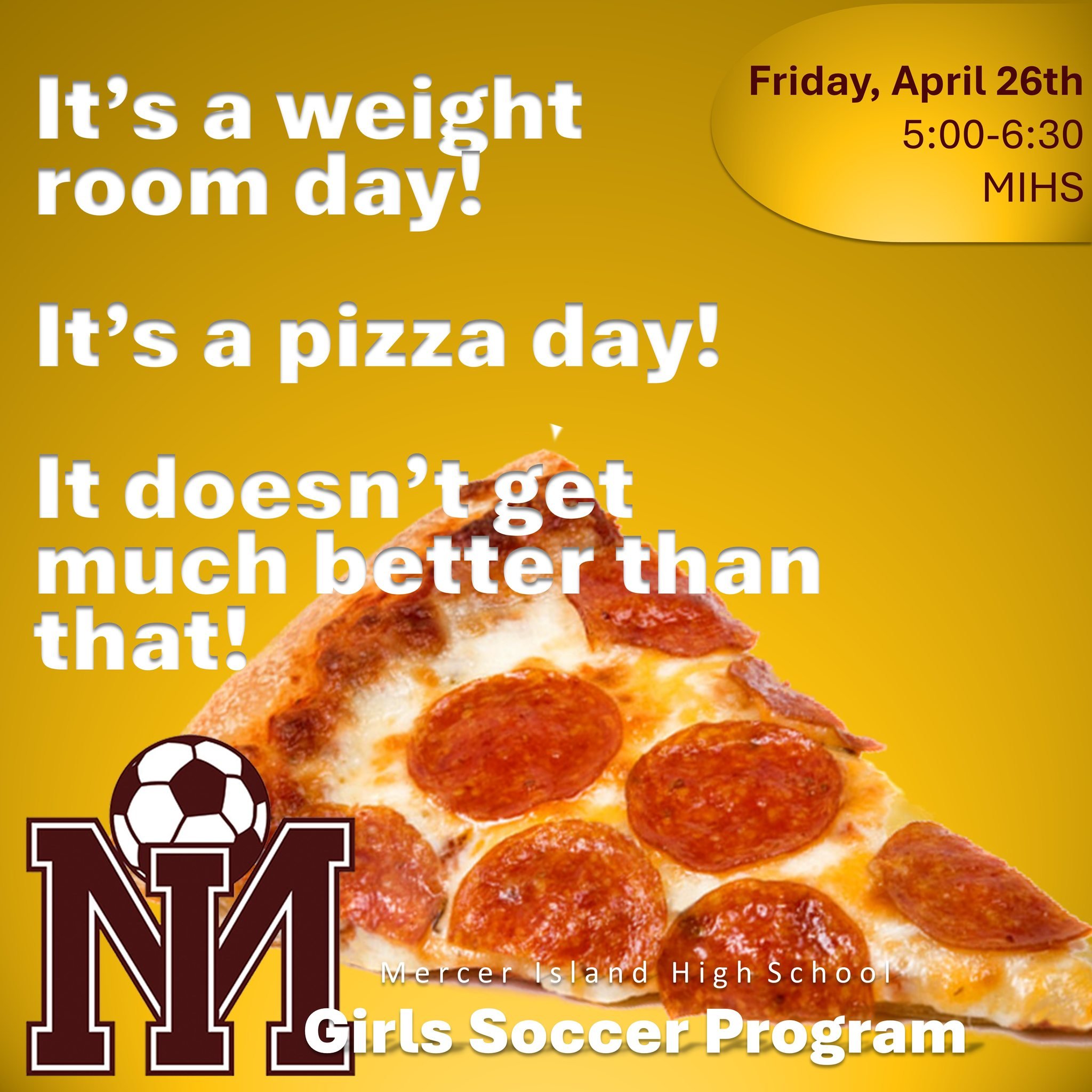 Happy Friday! It's a weight room day for MIHS Girls Soccer. After training, get ready to head to Pagliacci's for pizza and social time. See you there. #LetsGoMISD