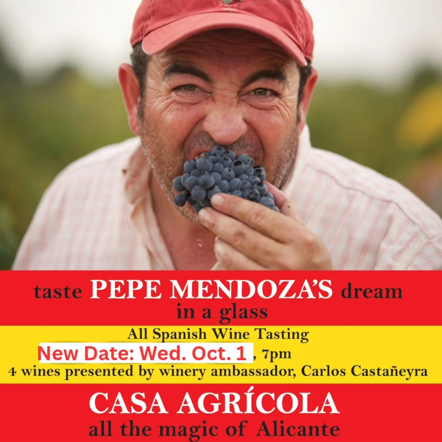NEW DATE: WED. OCT. 1st, 7pm
  a few tickets remain

🍷✨&nbsp;Sip the Spirit of Alicante!

Join us for a tasting of&nbsp;Casa Agr&iacute;cola, Pepe Mendoza&rsquo;s personal project celebrating the magic of Mediterranean vineyards. From the unique Gir
