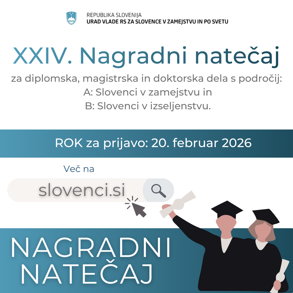XXIV. NAGRADNI NATEČAJ ZA DIPLOMSKE, MAGISTRSKE IN DOKTORSKE NALOGE S PODROČJA SLOVENCEV V ZAMEJSTVU IN SLOVENCEV PO SVETU