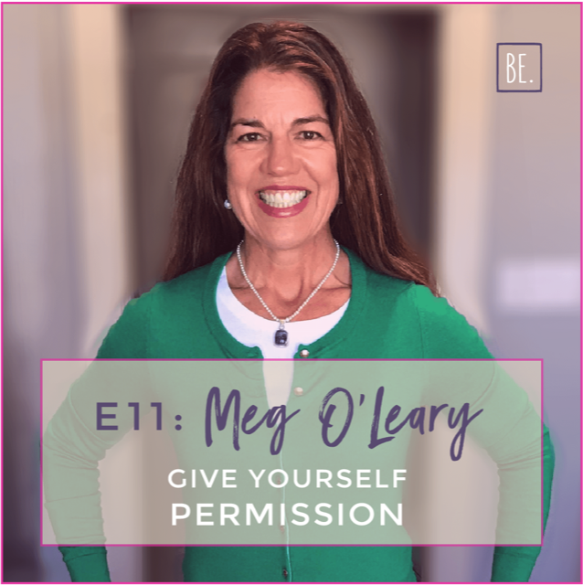 E11-Give Yourself Permission Meg Oleary 1080.png