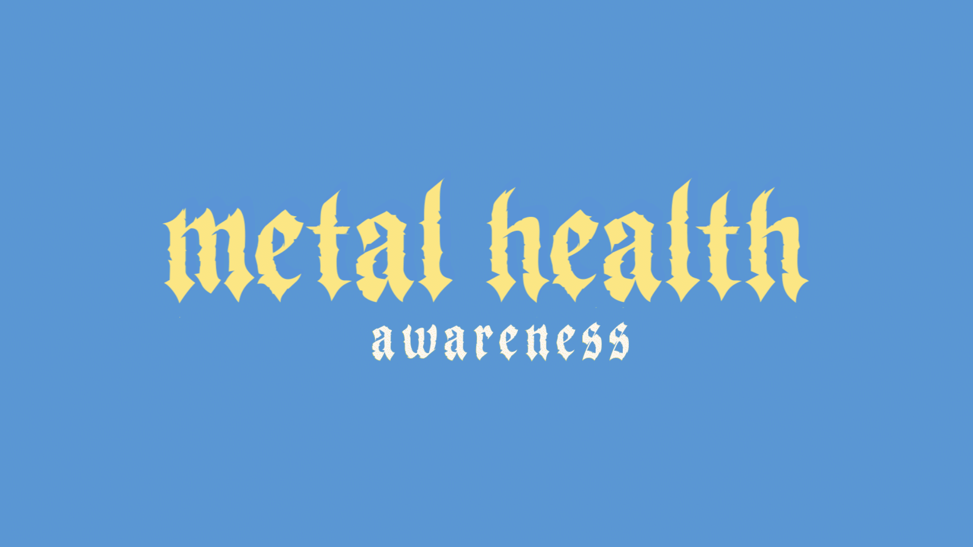 Metal Health Awareness
