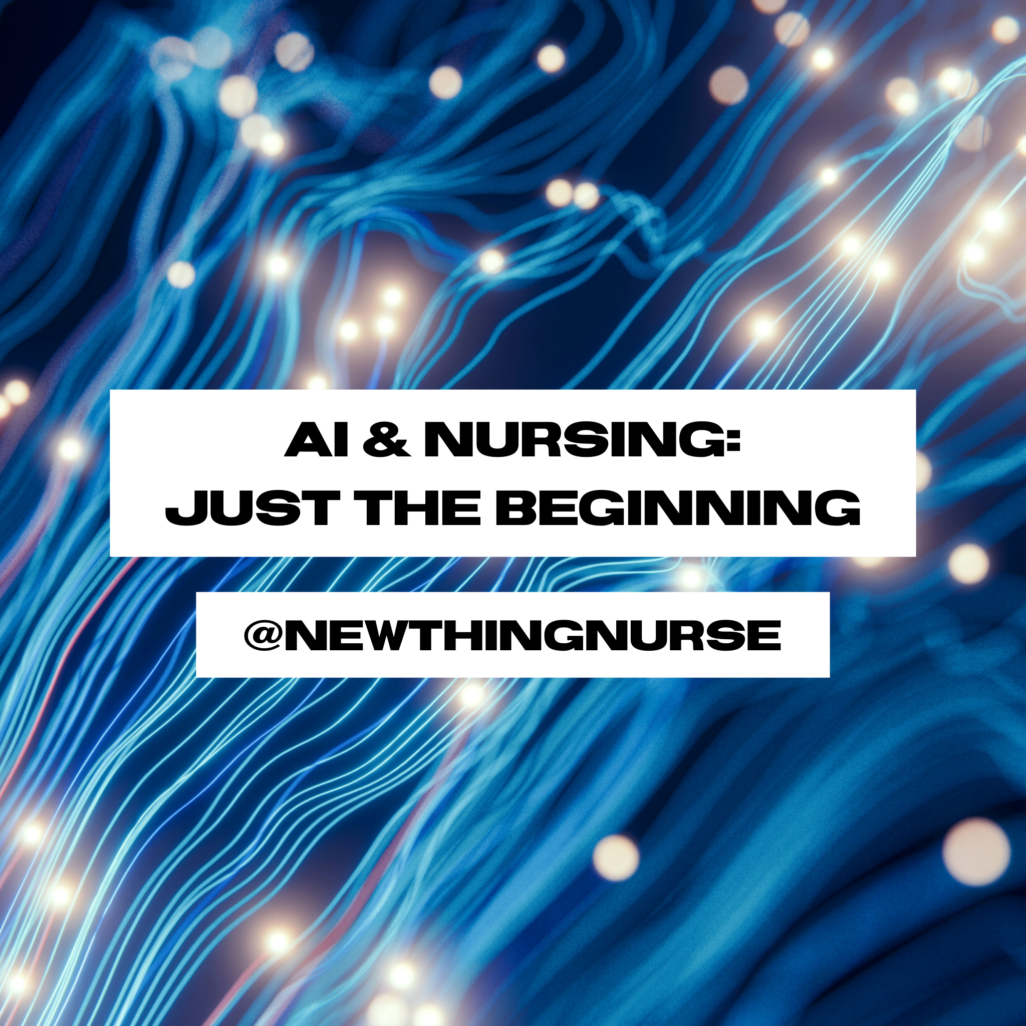 AI &amp; Nursing: Just the beginning