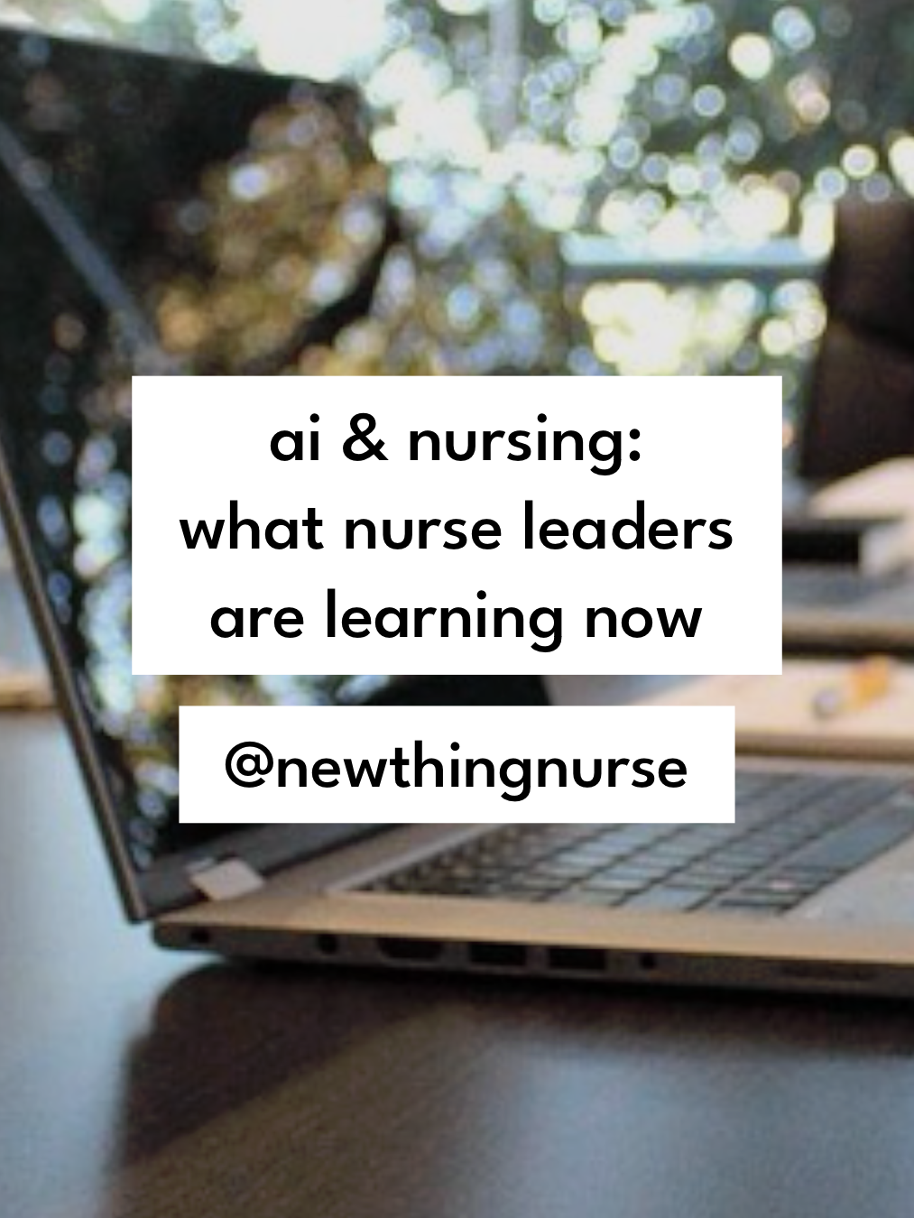 AI &amp; Nursing: What Nurse Leaders Are Learning Now