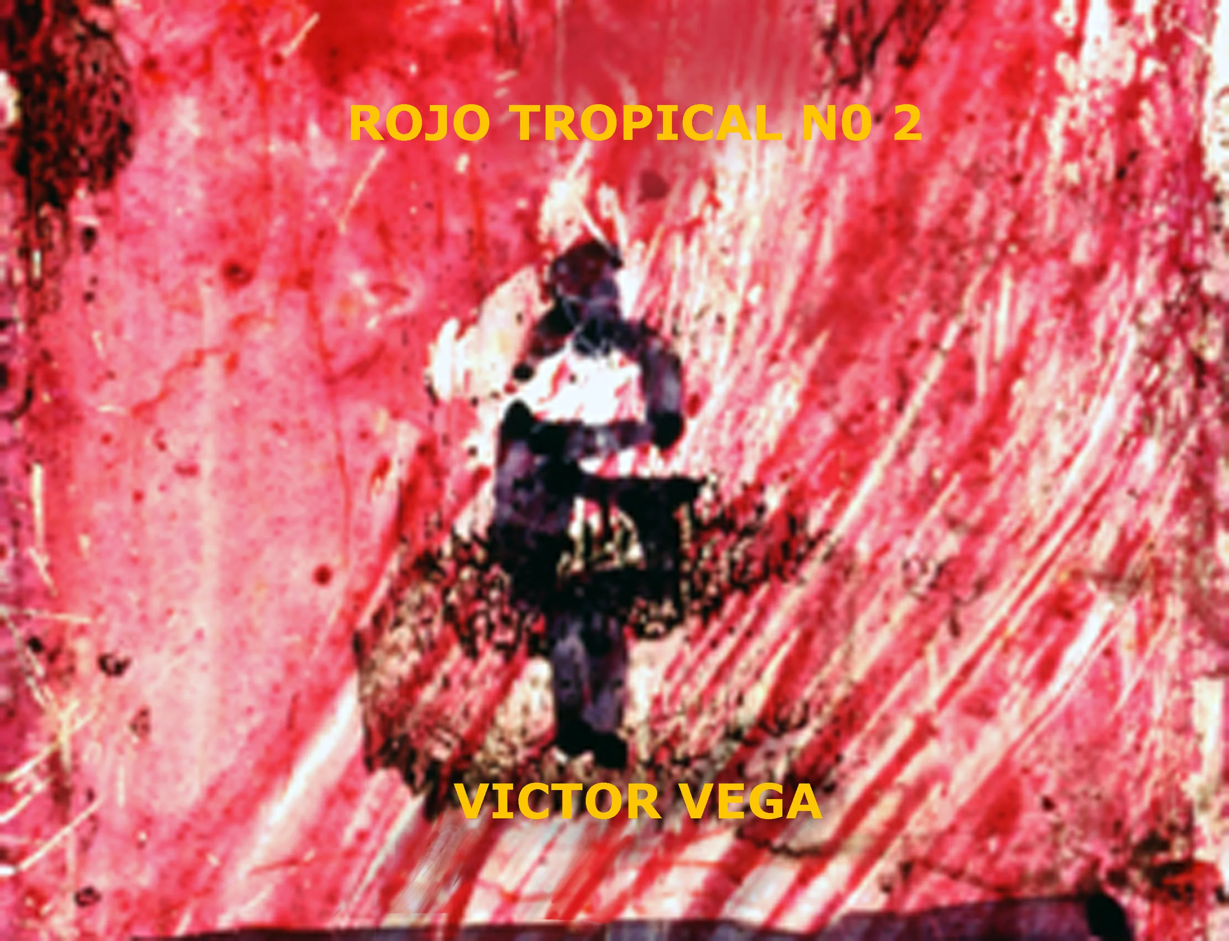 Victor Vega - ROJO TROPICAL No 2 Caratula.jpg