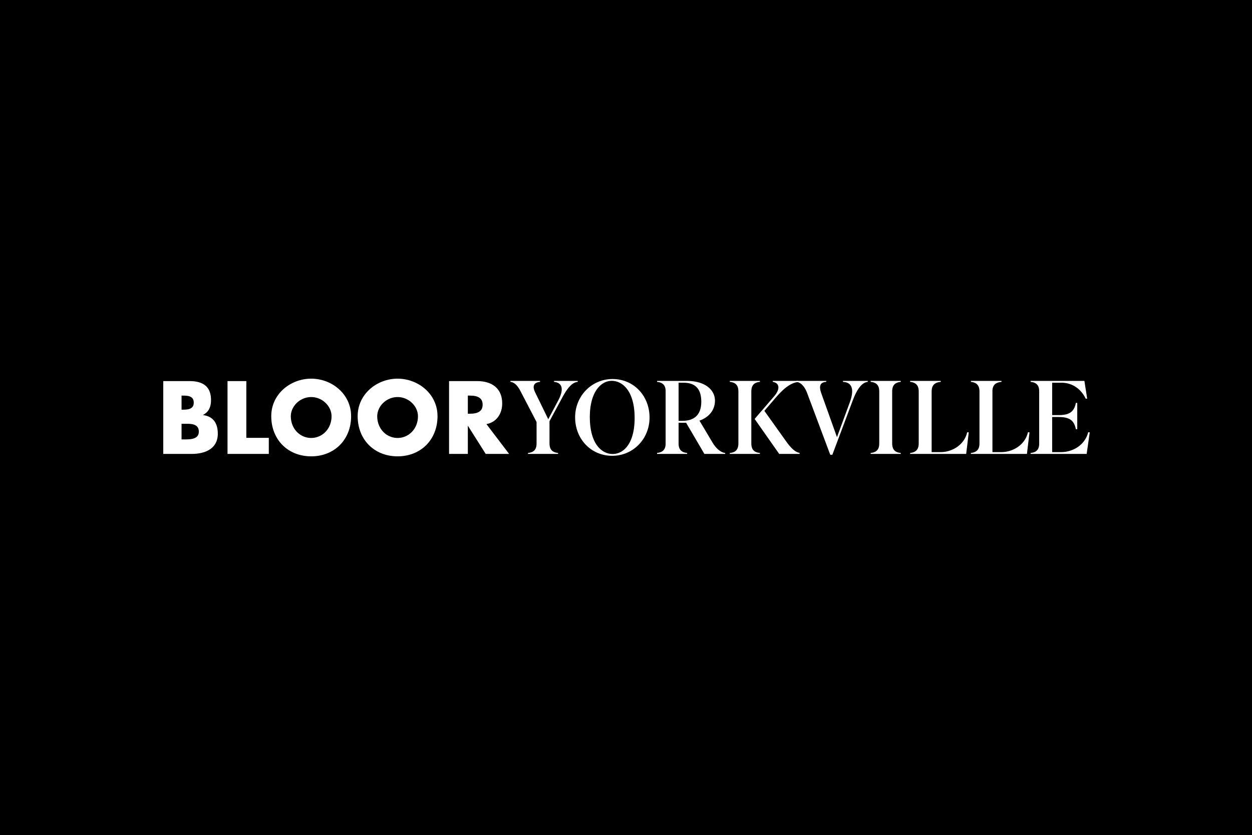  Branding and launch campaign for the Bloor-Yorkville BIA promoting the area as a place that celebrates the very best in fashion, food, wellness and culture. 