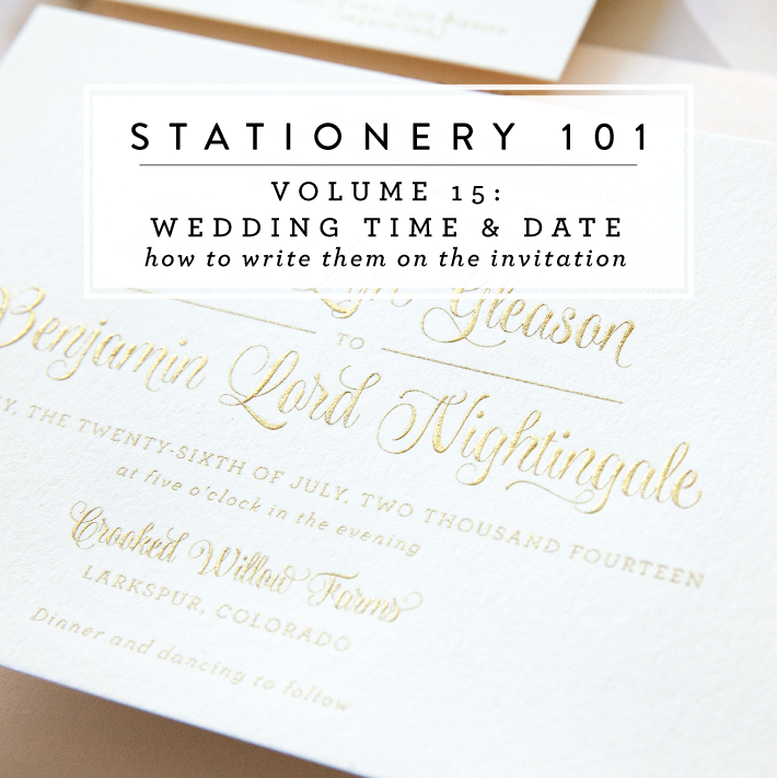 Stationery 101, Volume 15: Writing Your Wedding Date and Time