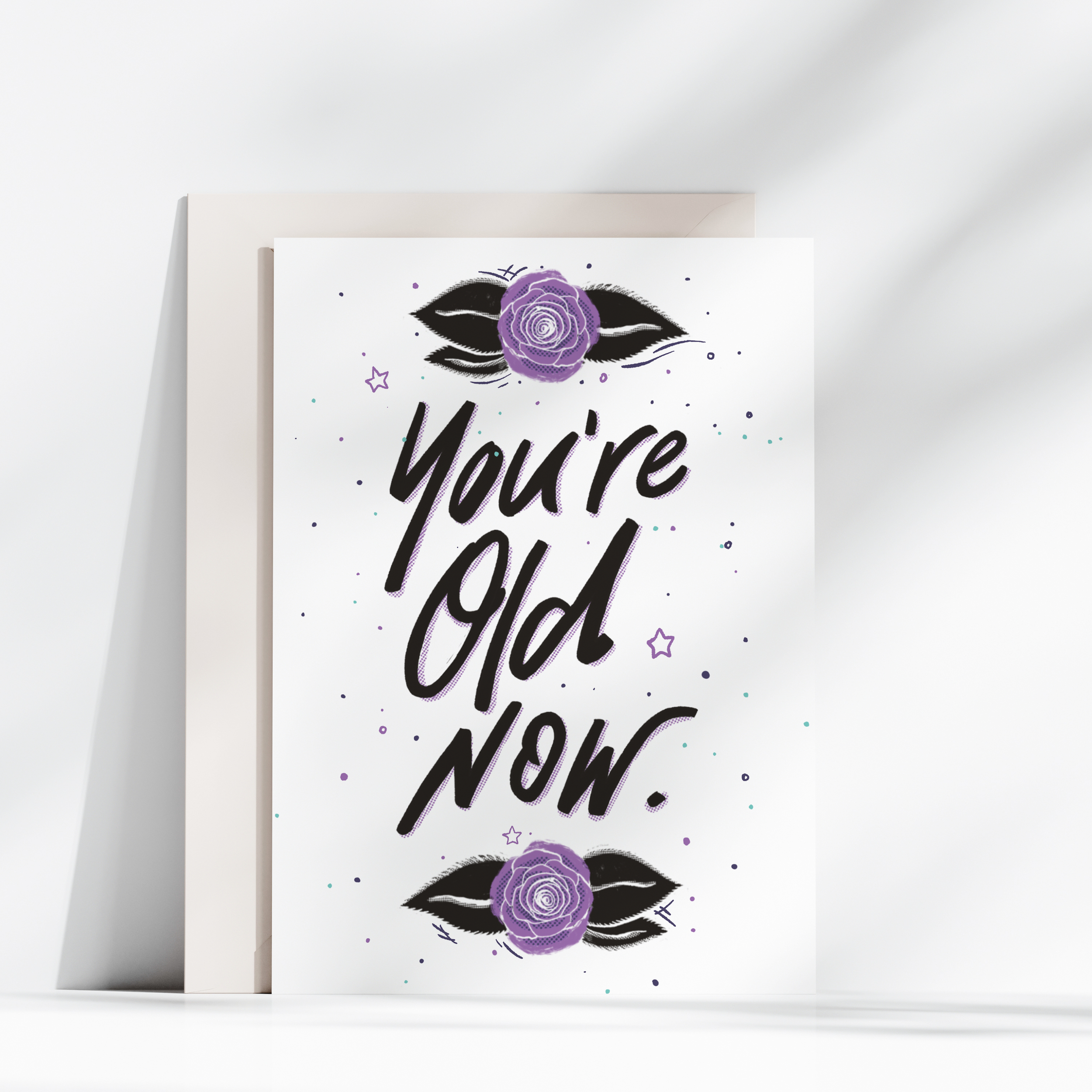 You're Old Now, Birthday Card