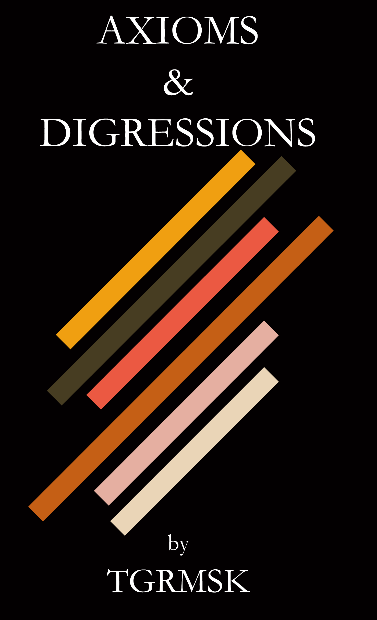 Axioms & Digressions book cover.png