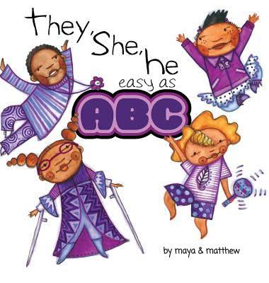 They, She, He Easy as ABC by Maya Gonzalez and Matthew SG, 2019