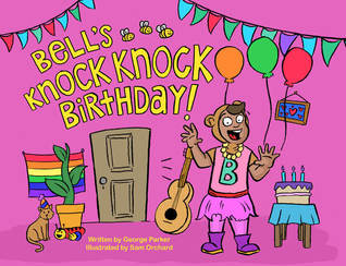 Bell's Knock Knock Birthday by George Parker, 2017
