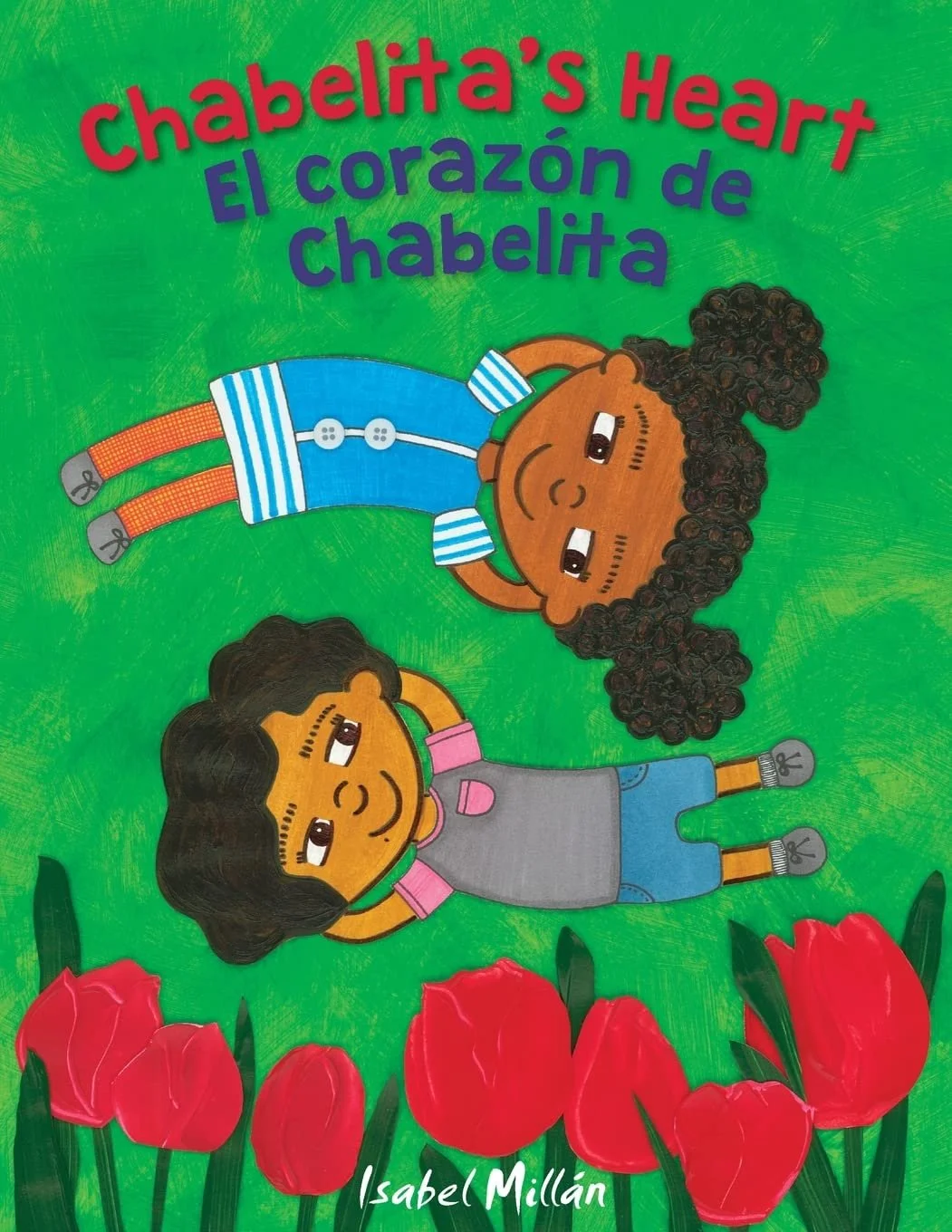 Chabelita’s Heart/El corazón de Chabelita by Isabel Millán, 2022