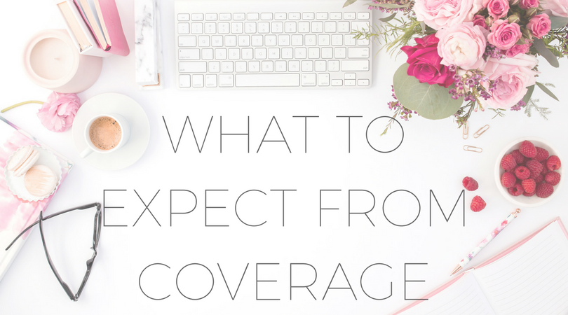 WHAT TO EXPECT FROM COVERAGE