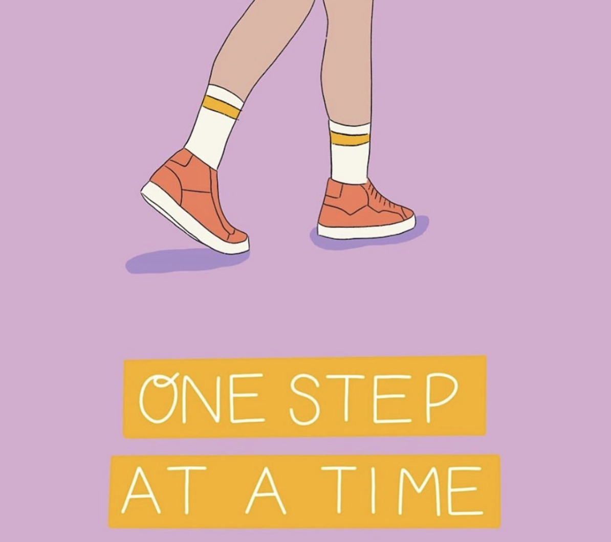 ‘One step at a time’ - full credit Emmy Lupin - https://emmylupin.com/