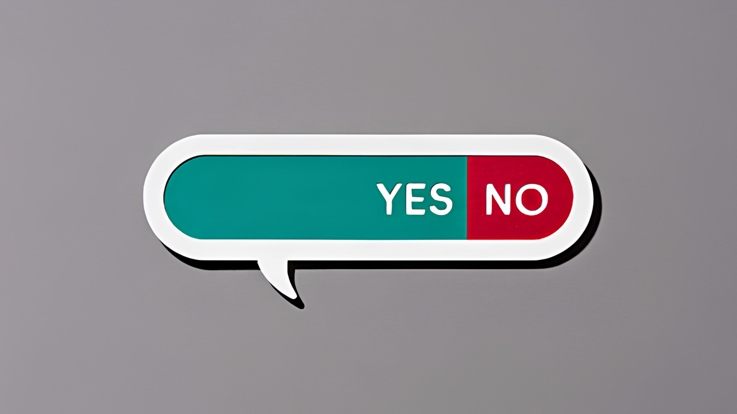 A white speech bubble on a gray background holding a teal bar labeled “YES” and a red section labeled “NO.”