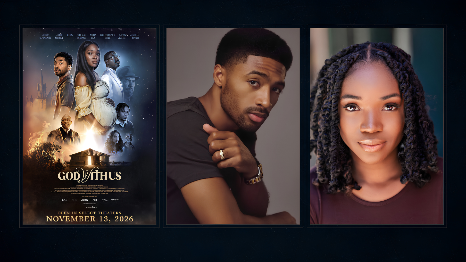 Three framed panels side by side: the “God With Us” movie poster announcing its Nov. 13, 2026, release, a portrait of actor Aspen Kennedy in a dark T-shirt, and a portrait of actress Ashley Olivia Fisher with shoulder-length twists