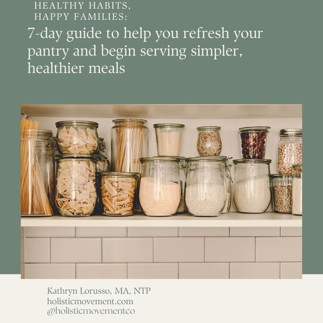 Healthy Habits,  Happy Families: 7-day guide to help you refresh your pantry and begin serving simpler, healthier meals