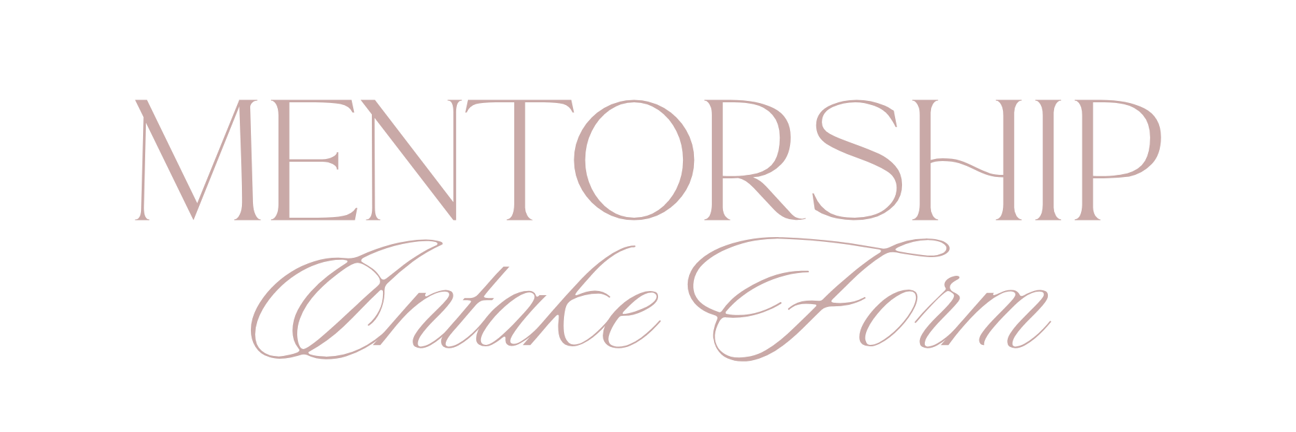 Mentorship intake form written in elegant pinkish-purple font.