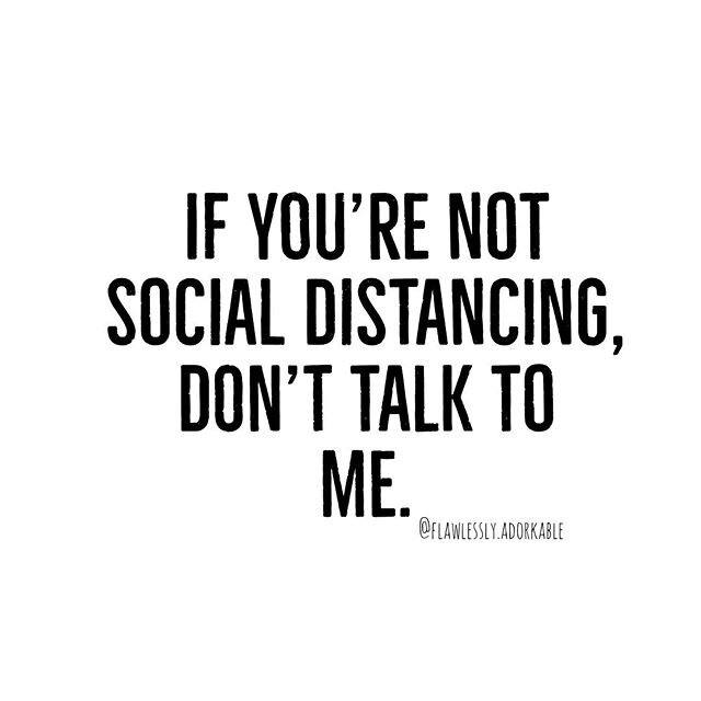 Honestly, just don&rsquo;t talk to me anymore because it means that you don&rsquo;t care about yourself, other people around you, or ME! The more people get infected, the more that may come into my domain and the higher number of exposures I then hav