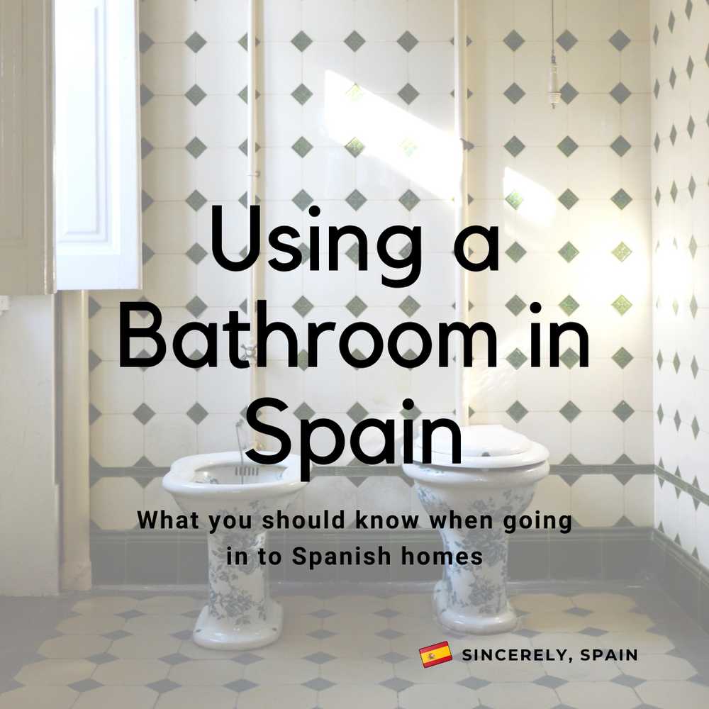 Using A Bathroom In Spain Sincerely Using A Bathroom In Spain Sincerely
