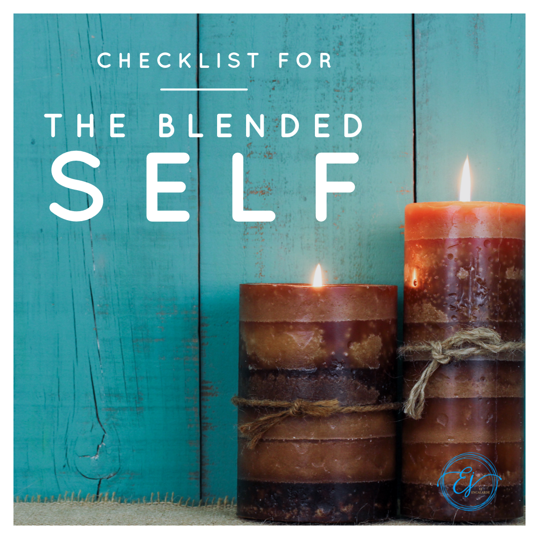 Your Checklist for the Blended Self