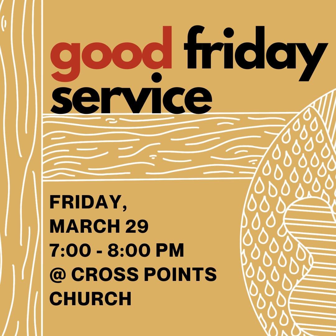 This Friday is our Connect KC Good Friday Service with @crosspointskc and @bridgewaykc! You are invited to represent our church family at Cross Points Church this coming Friday, March 29th from 7:00 - 8:00 PM. We hope to see you there!