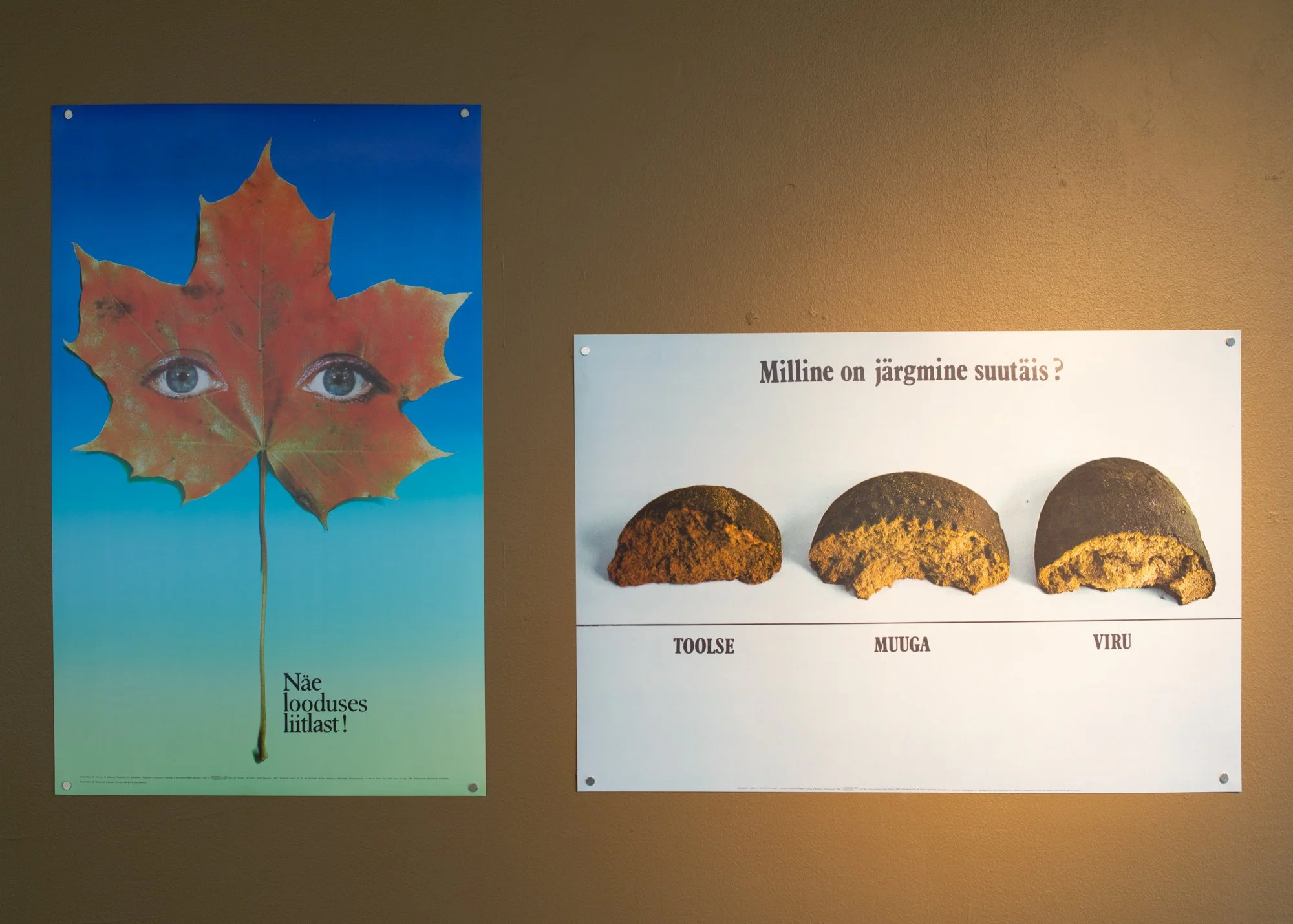  F.V.:    Näe looduses liitlast! (Se på naturen som en alliert!)  (1987). Offset av original plakat, av Enn Kärmas &amp; Villu Järmut   Milline on järgmine suutäis? (Hva skal vi bite i neste gang?)  (1988). Offset av original plakat, av Enn Kärmas &a