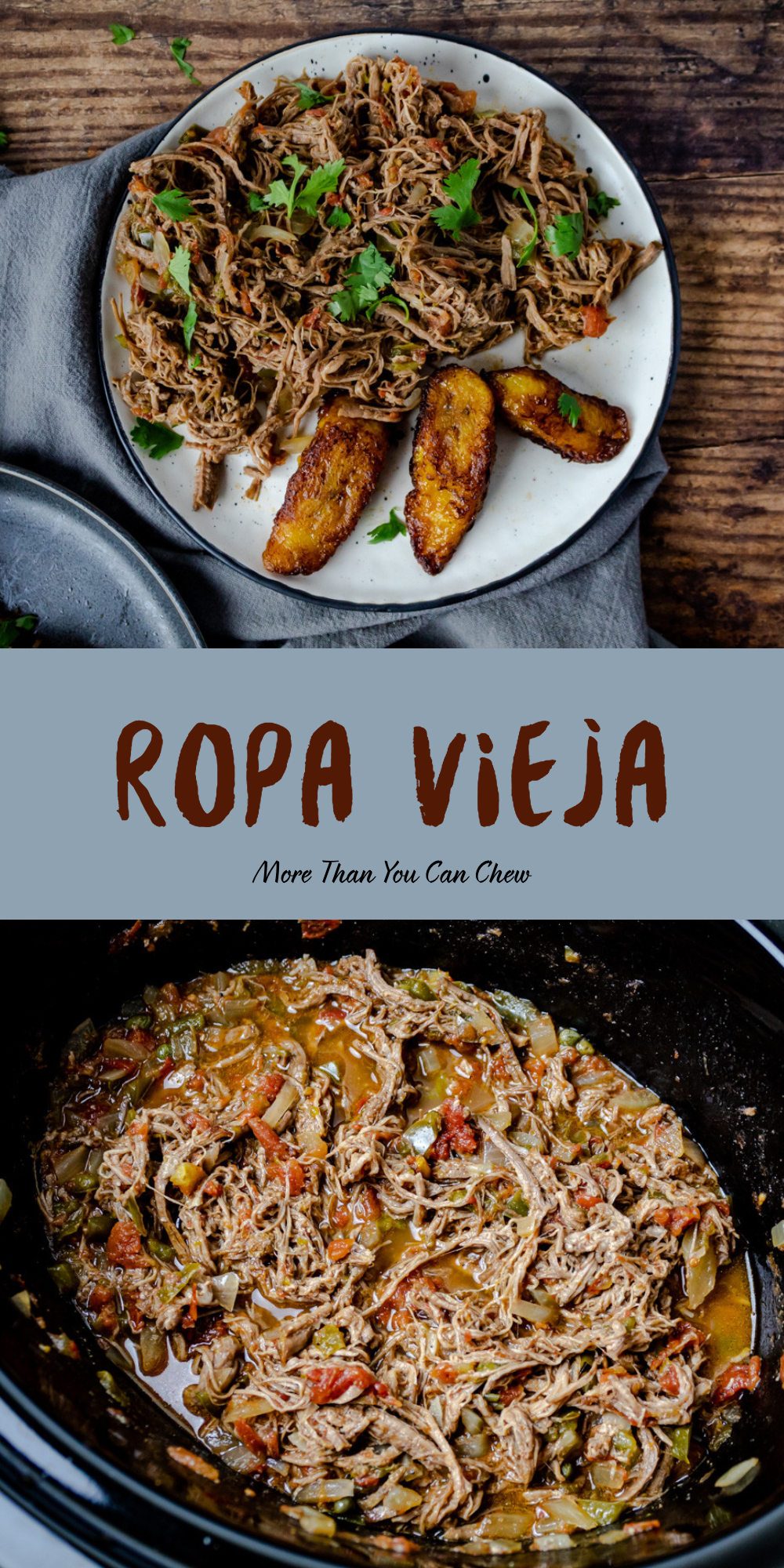 Ropa Vieja — More Than You Can Chew