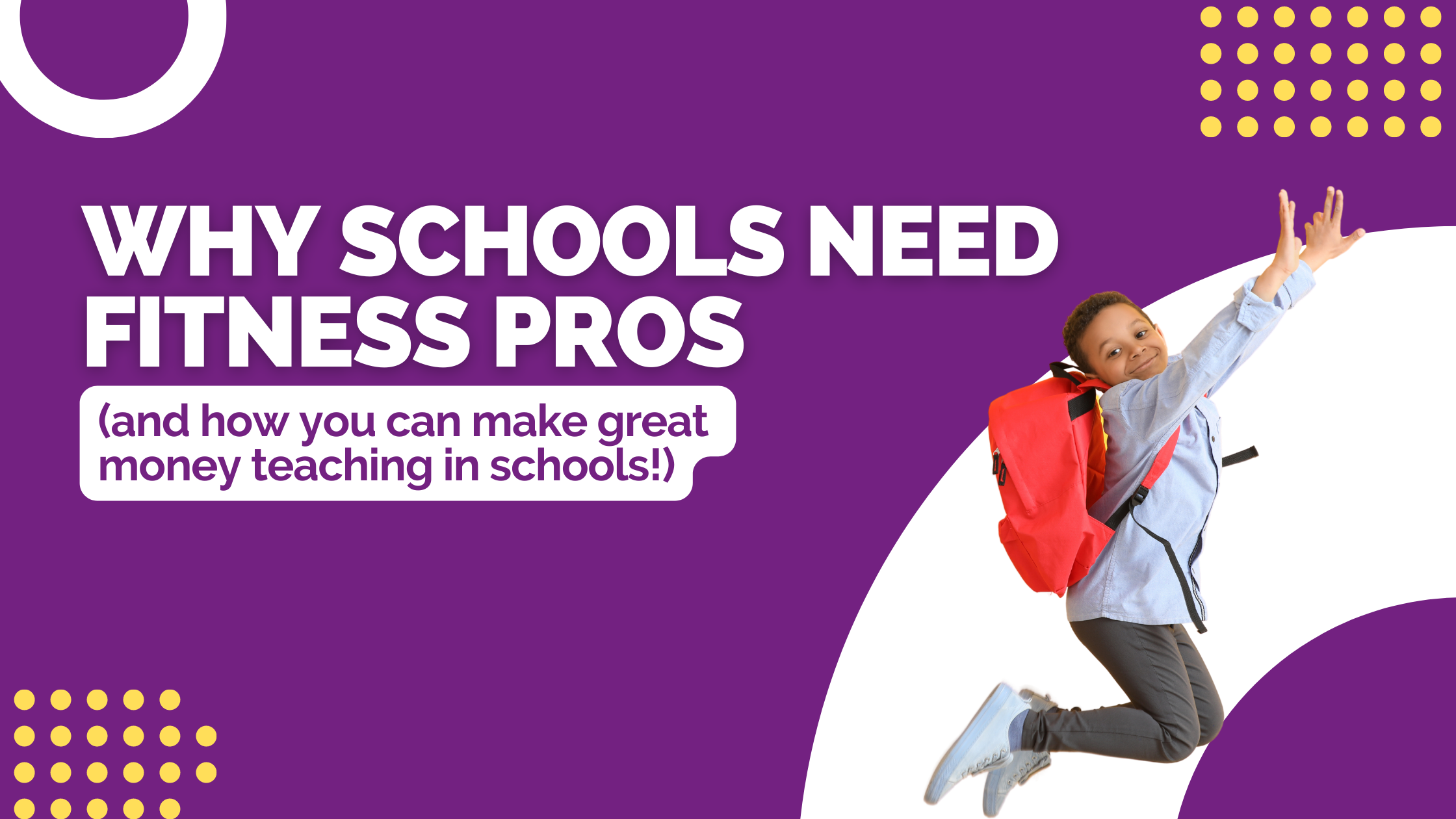 Why Schools Need Fitness Pros (and how you can make great money ...