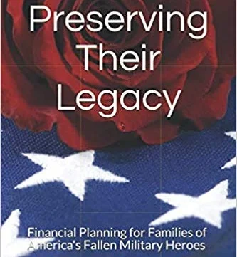 Preserving Their Legacy: Financial Planning for Families of America's Fallen Military Heroes