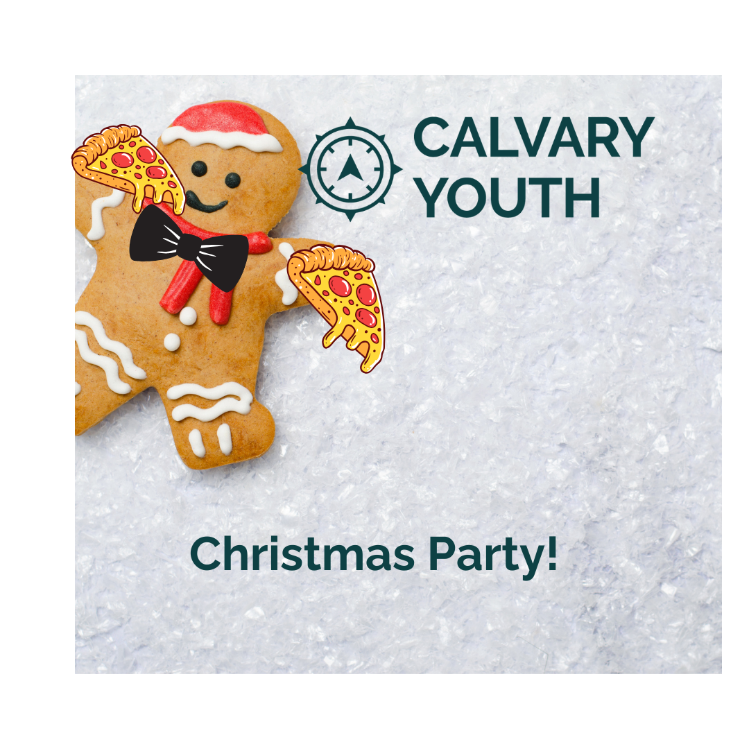 Calvary Youth - Christmas Formal Pizza Party!
