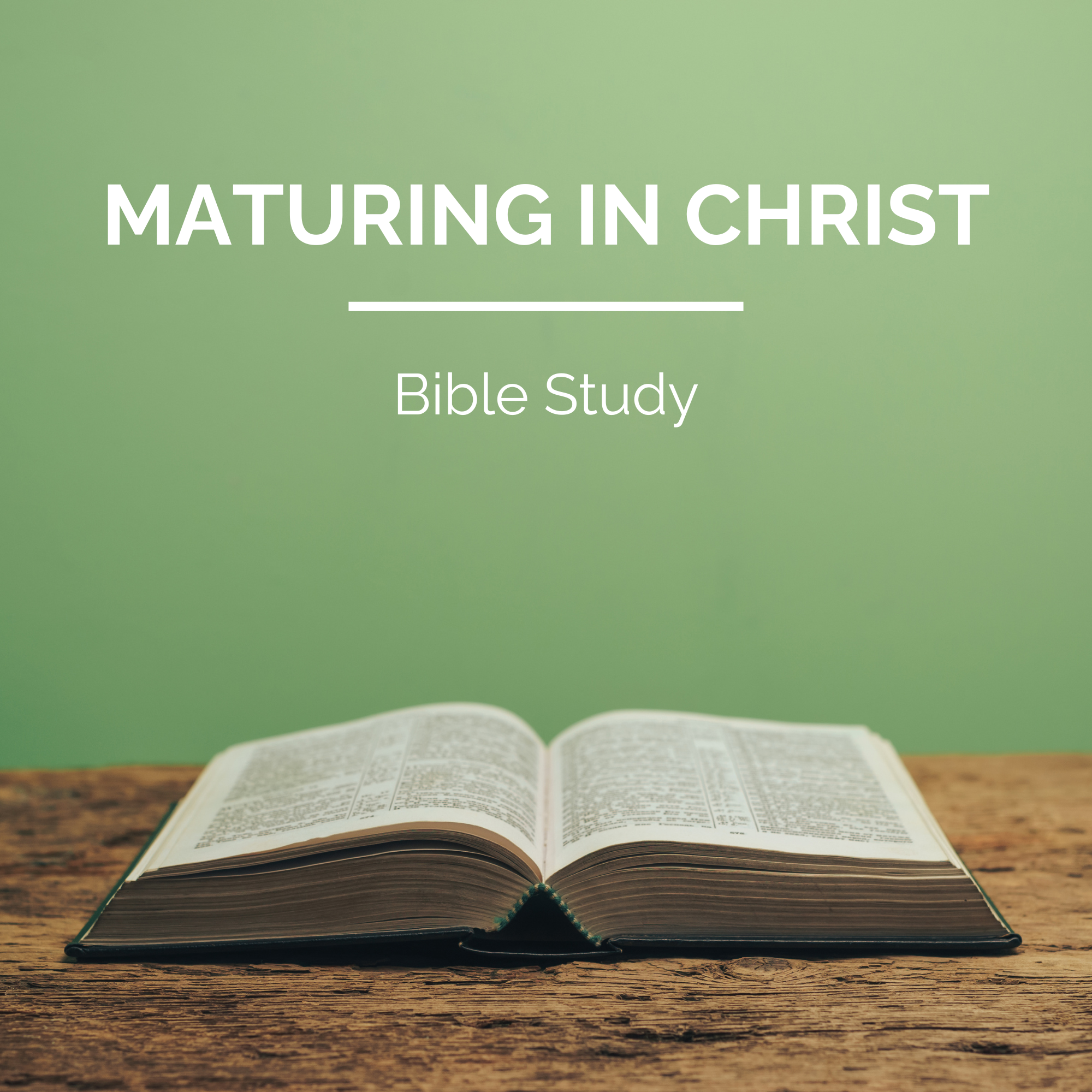 Maturing in Christ - Bible Study — Calvary Gravenhurst