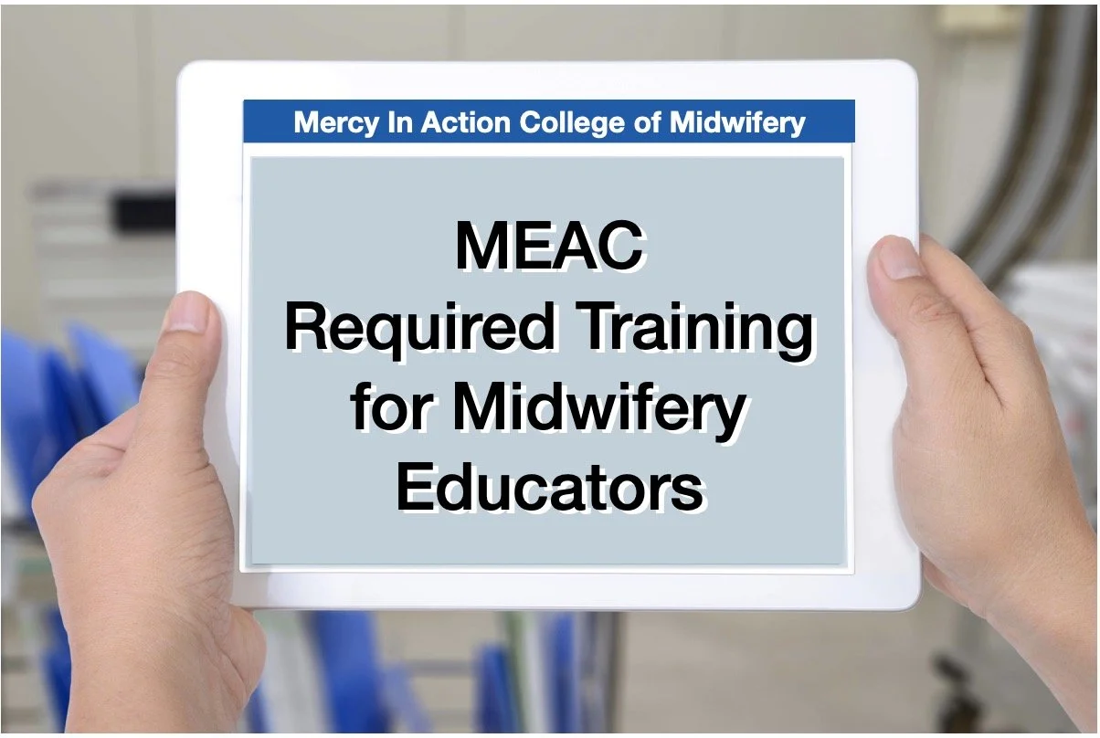 MEACRequiredTrainingforMidwiferyEducators — Mercy In Action