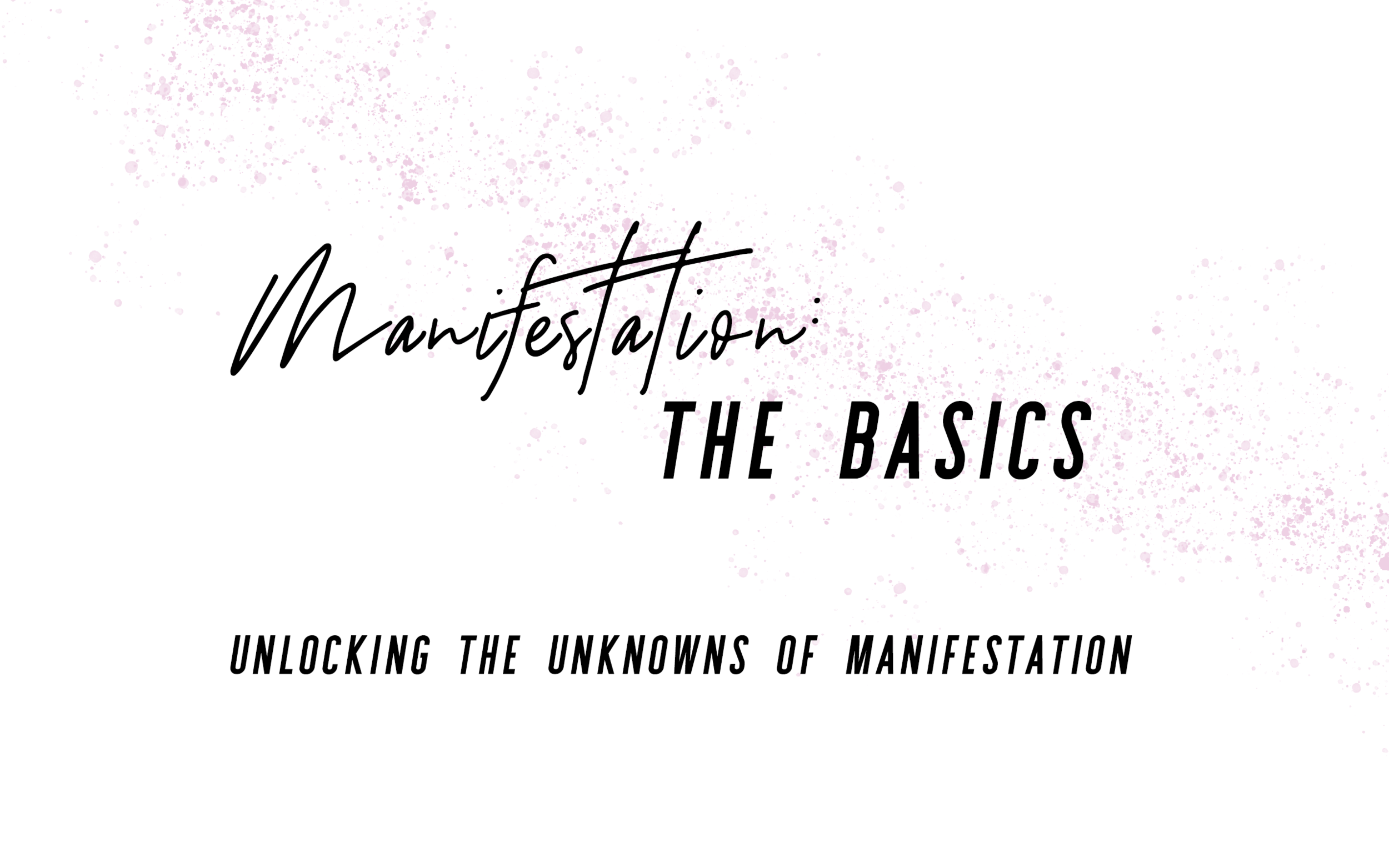 Manifestation-TheBasics.png