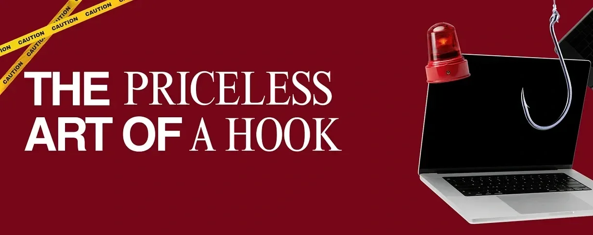 The Priceless Art of A Hook