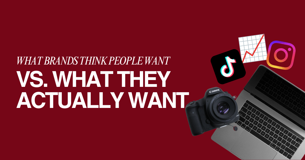 What Brands Think People Want vs. What People Actually Respond To