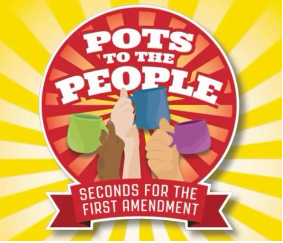Pots to the People: Seconds for the First Amendment